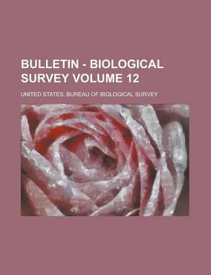 Book cover for Bulletin - Biological Survey Volume 12