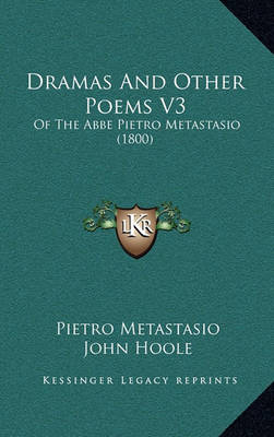 Book cover for Dramas and Other Poems V3