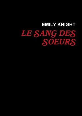 Book cover for LE Sang Des Soeurs