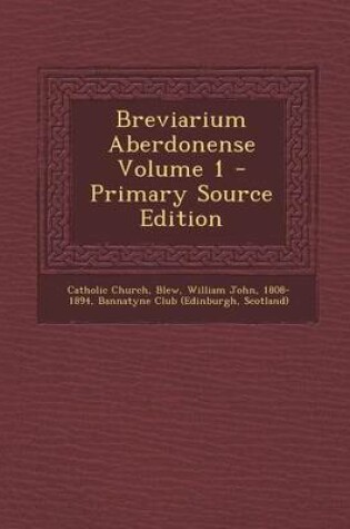 Cover of Breviarium Aberdonense Volume 1