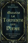 Book cover for Abraza la Tormenta que Viene