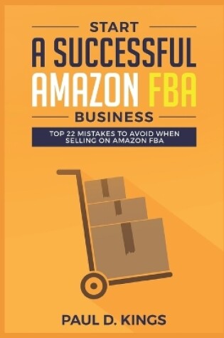 Cover of Start a Successful Amazon FBA Business