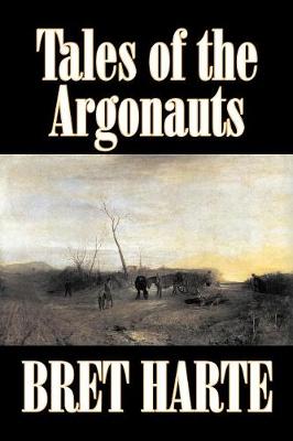 Book cover for Tales of the Argonauts by Bret Harte, Fiction, Short Stories, Westerns, Historical