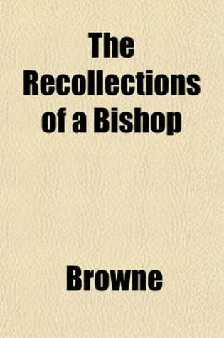 Cover of The Recollections of a Bishop