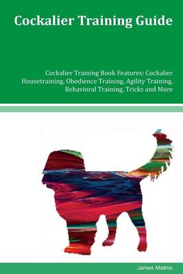 Book cover for Cockalier Training Guide Cockalier Training Book Features