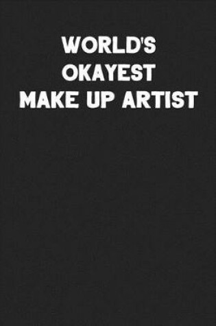 Cover of World's Okayest Make Up Artist