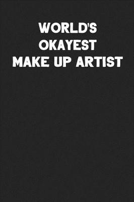 Book cover for World's Okayest Make Up Artist