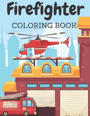 Book cover for Firefighrer Coloring Book