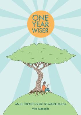 Cover of One Year Wiser: A Graphic Guide to Mindful Living