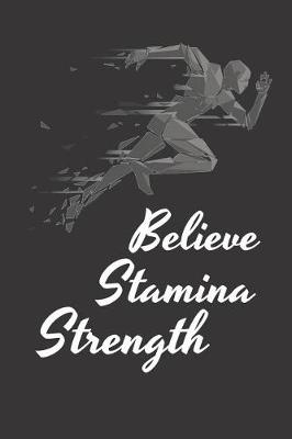 Book cover for Believe Stamina Strength