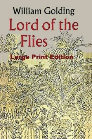 Cover of Lord of the Flies - Large Print Edition