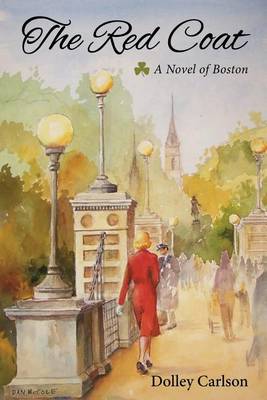 Book cover for The Red Coat - A Novel of Boston