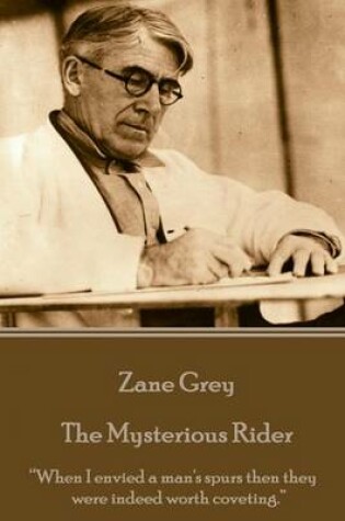 Cover of Zane Grey - The Mysterious Rider