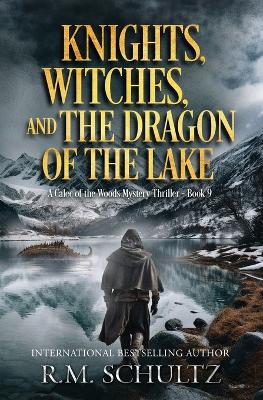 Cover of Knights, Witches, and the Dragon of the Lake