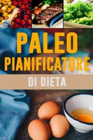 Cover of Paleo Pianificatore di Dieta