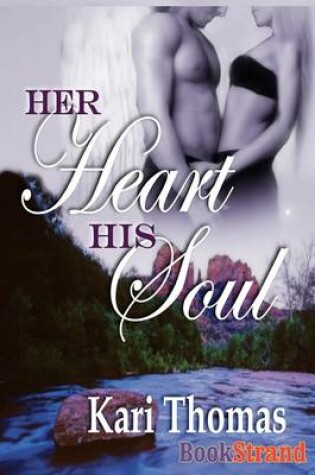 Cover of Her Heart His Soul (Bookstrand Publishing)