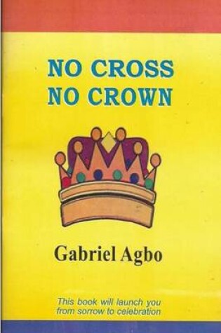 Cover of No Cross No Crown