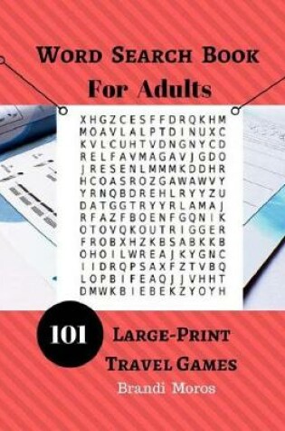 Cover of Word Search Book For Adults Large Print Travel Games