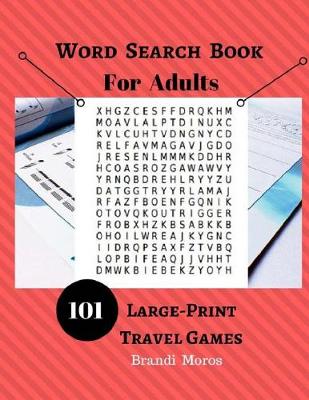 Book cover for Word Search Book For Adults Large Print Travel Games