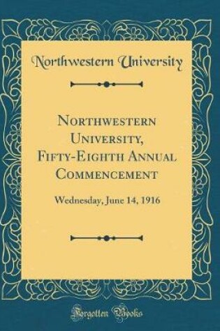 Cover of Northwestern University, Fifty-Eighth Annual Commencement