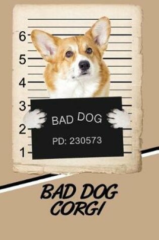 Cover of Bad Dog Corgi