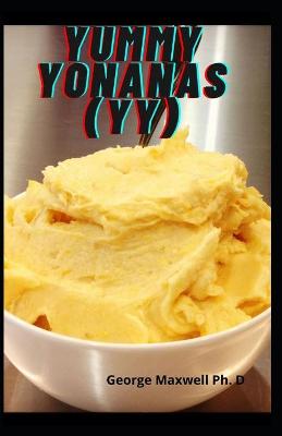 Book cover for Yummy Yonanas(YY)