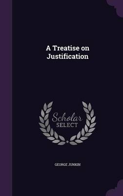 Book cover for A Treatise on Justification