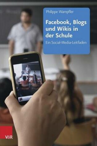 Cover of Facebook, Blogs Und Wikis in Der Schule