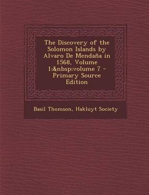 Book cover for The Discovery of the Solomon Islands by Alvaro de Mendana in 1568, Volume 1; Volume 7