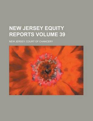 Book cover for New Jersey Equity Reports Volume 39