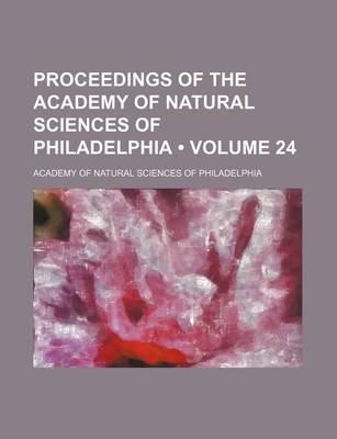 Book cover for Proceedings of the Academy of Natural Sciences of Philadelphia (Volume 24)