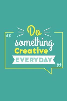 Book cover for Do Something Creative Everyday