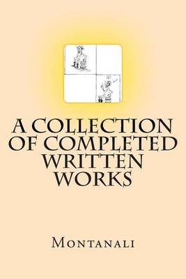 Book cover for A Collection of Completed Written Works