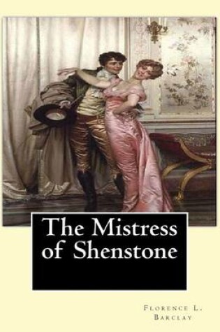 Cover of The Mistress of Shenstone. By