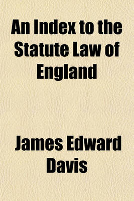 Book cover for An Index to the Statute Law of England