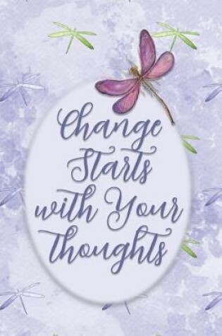 Cover of Change Starts with Your Thoughts