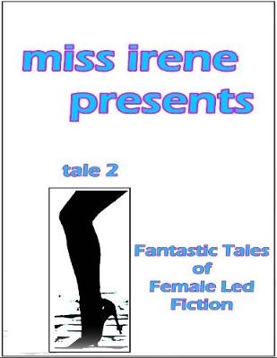 Book cover for Miss Irene Presents - Tale 2