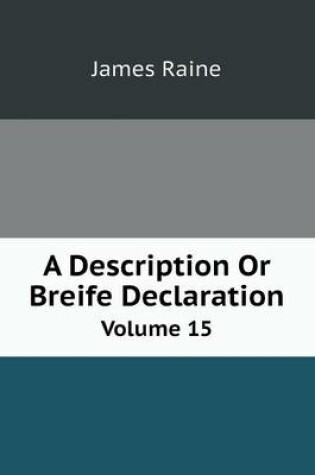 Cover of A Description or Breife Declaration Volume 15