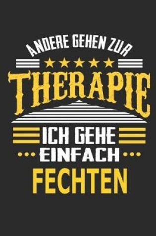 Cover of Andere gehen zur Therapie Ich gehe einfach Fechten