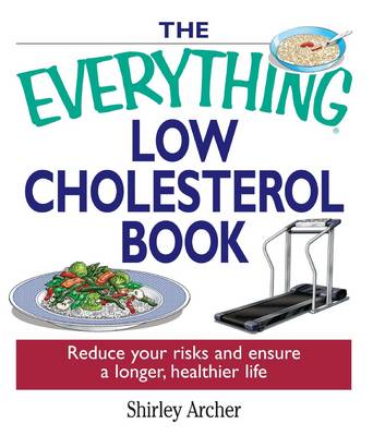 Book cover for The Everything Low Cholesterol Book