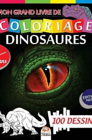 Cover of Mon grand livre de coloriage dinosaures - Edition nuit