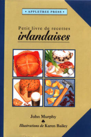Cover of Petit Livre de Cuisine Irlandaise