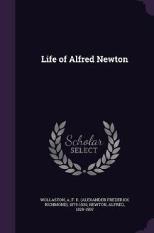 Cover of Life of Alfred Newton