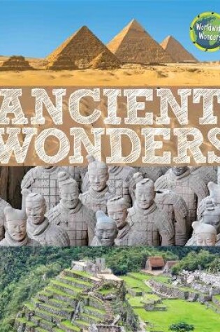Cover of Worldwide Wonders: Ancient Wonders