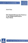 Book cover for Die Transzendierung Des Theismus in Der Religionsphilosophie Paul Tillichs