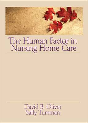 Book cover for The Human Factor in Nursing Home Care