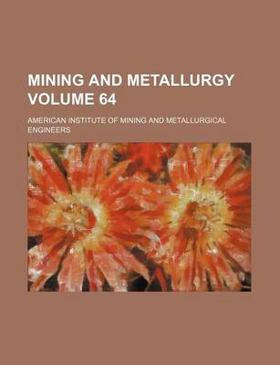Book cover for Mining and Metallurgy Volume 64