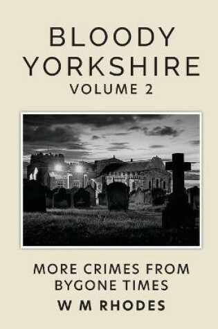 Cover of Bloody Yorkshire Volume 2