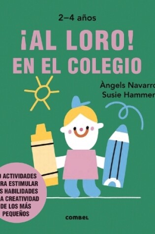 Cover of ¡Al Loro! En El Colegio