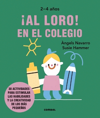 Cover of ¡Al Loro! En El Colegio